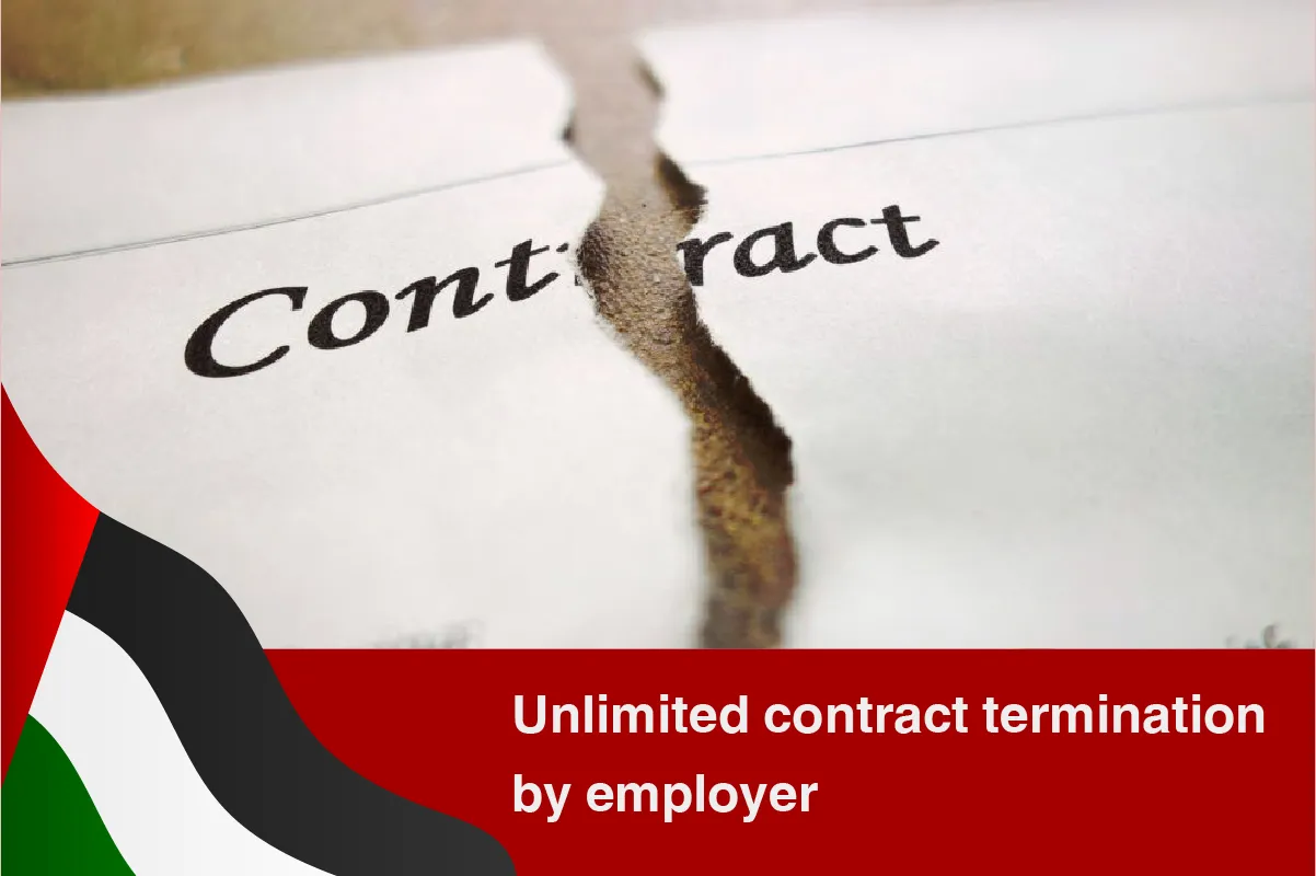 Unlimited contract termination by employer UAE Dubai