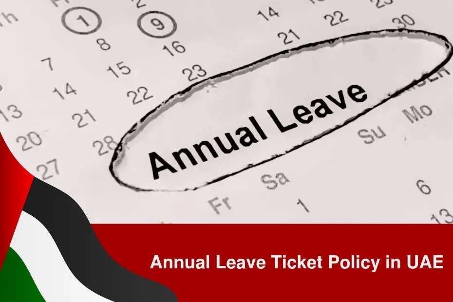 annual leave ticket policy in uae