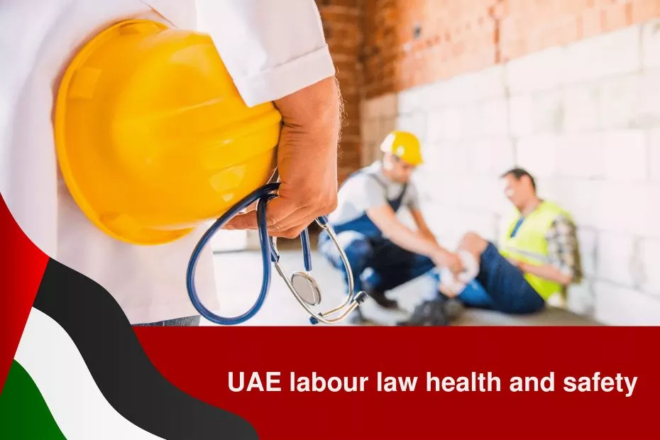 uae labour law health and safety