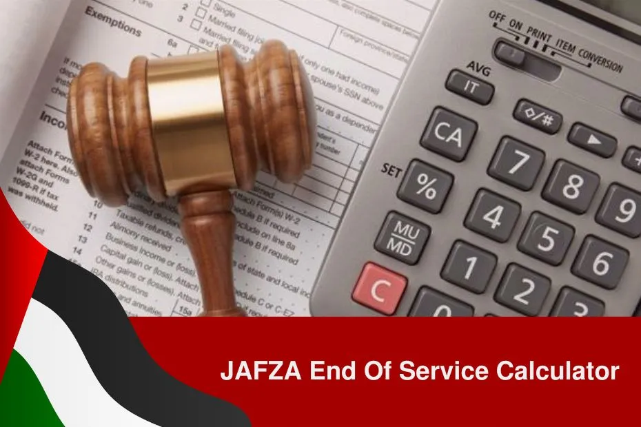 JAFZA End Of Service Calculator